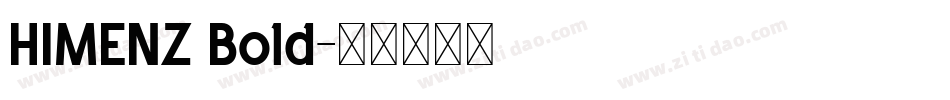 HIMENZ Bold字体转换
